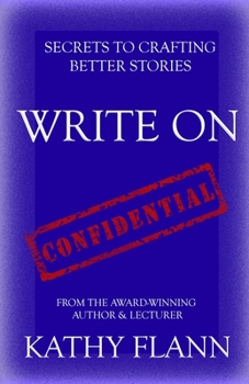 Paperback Write on: Secrets to Crafting Better Stories Book