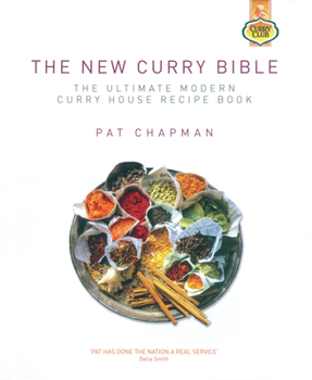 Hardcover The New Curry Bible: The Ultimate Modern Curry House Recipe Book
