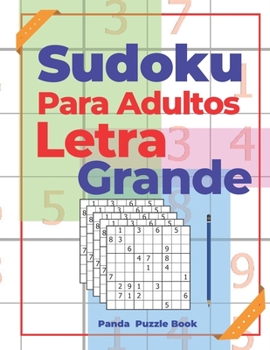 Sudoku Para Adultos Letra Grande: Juegos De Lógica