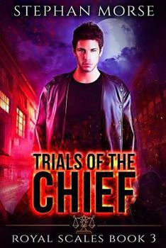 Trials of the Chief Royal Scales Book 3 - Book #3 of the Royal Scales