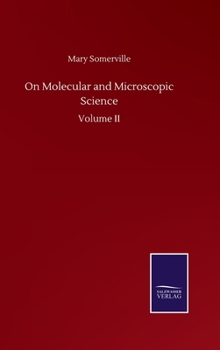 Hardcover On Molecular and Microscopic Science: Volume II Book