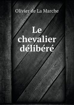 Paperback Le chevalier de&#769;libe&#769;re&#769; Book