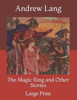 Paperback The Magic Ring and Other Stories: Large Print Book