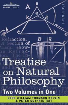 Paperback Treatise on Natural Philosophy (Two Volumes in One) Book