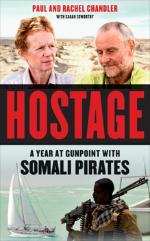 Paperback Hostage: A Year at Gunpoint with Somali Pirates Book