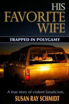 Paperback His Favorite Wife: Trapped in Polygamy Book