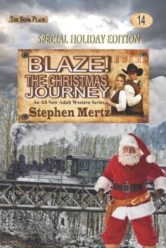 Blaze! The Christmas Journey - Book #14 of the Blaze! Western Series
