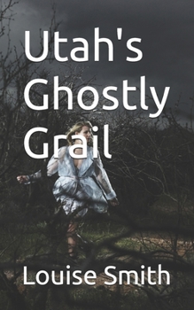 Paperback Utah's Ghostly Grail Book