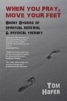 Paperback When You Pray, Move Your Feet Book