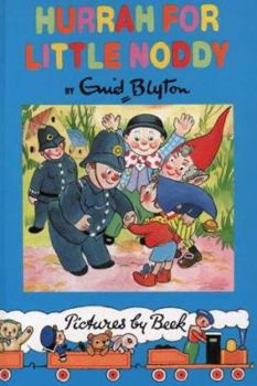 Hurrah for Little Noddy - Book  of the Noddy Universe