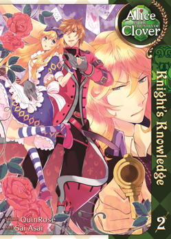 Alice in the Country of Clover: Knight's Knowledge Vol. 2 - Book #2 of the Alice in the Country of Clover: Knight's Knowledge
