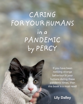 Paperback Caring For Your Humans in a Pandemic by Percy Book