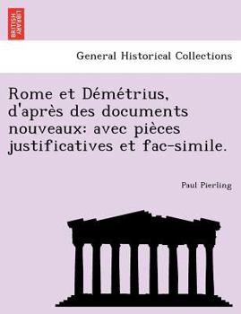 Paperback Rome Et de Me Trius, D'Apre S Des Documents Nouveaux: Avec Pie Ces Justificatives Et Fac-Simile. [French] Book