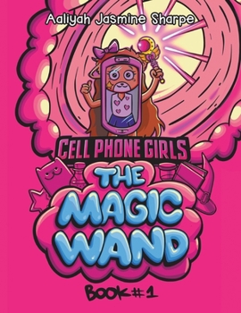 Paperback Cell Phone Girls: The Magic Wand Book