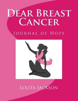 Paperback Dear Breast Cancer Book