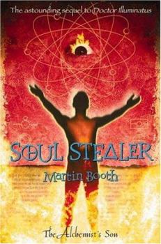 Soul Stealer: The Alchemist's Son Part II (The Alchemist's Son) - Book #2 of the Alchemist's Son