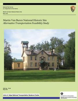 Martin Van Buren National Historic Site: Alternative Transportation Feasibility Study