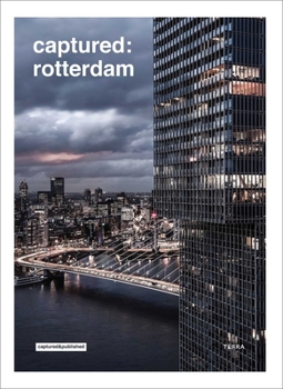 Hardcover Captured: Rotterdam Book