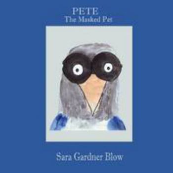 Paperback Pete The Masked Pet Book