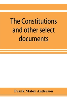 Paperback The constitutions and other select documents illustrative of the history of France, 1789-1907 Book