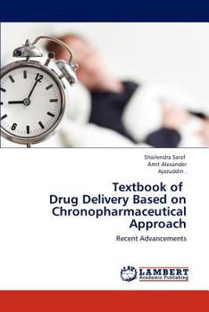 Paperback Textbook of Drug Delivery Based on Chronopharmaceutical Approach Book