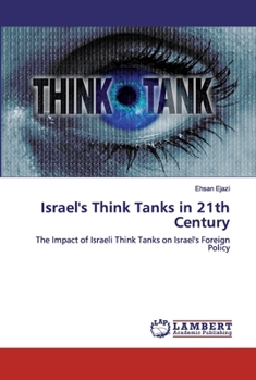 Paperback Israel's Think Tanks in 21th Century Book