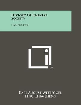 Paperback History Of Chinese Society: Liao, 907-1125 Book