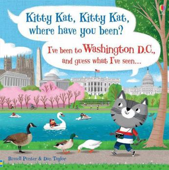 Hardcover Kitty Kat, Kitty Kat, Where Have You Been? - Washington D.C. Book