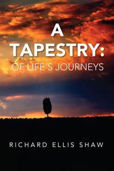 Paperback A Tapestry: Of Life's Journeys Book