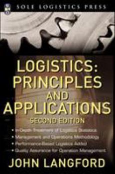 Hardcover Logistics: Principles and Applications, Second Edition Book