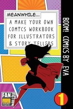 Paperback Boom! Comics by Eva: A What Happens Next Comic Book for Budding Illustrators and Story Tellers Book