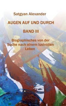 Hardcover AUGEN AUF UND DURCH - Autobiographie Band 3 [German] Book