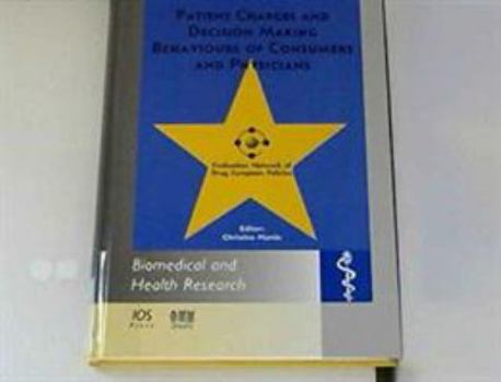 Patient Charges and Decision Making Behaviours of Consumers and Physicians