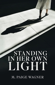 Paperback Standing in Her Own Light Book