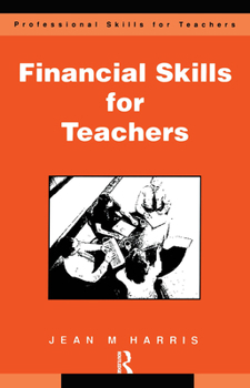 Paperback Financial Skills for Teachers: Budgeting, Buying and Cost Control Book