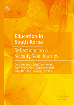 Paperback Education in South Korea: Reflections on a Seventy-Year Journey Book