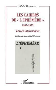 Paperback Les cahiers de " l'éphémère " 1967-1972 [French] Book