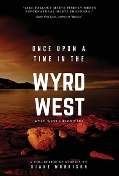 Hardcover Once Upon a Time in the Wyrd West Book