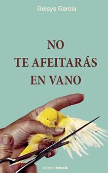 Paperback No te afeitar?s en vano [Spanish] Book