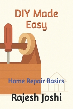 Paperback DIY Made Easy: Home Repair Basics Book