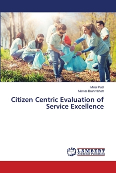 Paperback Citizen Centric Evaluation of Service Excellence Book