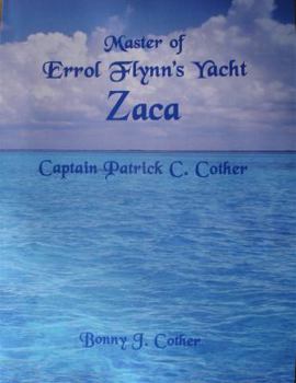 Paperback Master of Errol Flynn's Yacht Zaca Captain Patrick C. Cother Book