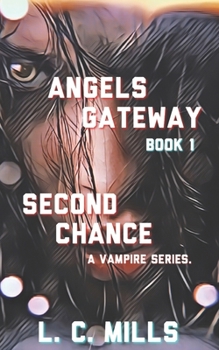 Paperback Angels Gateway, Book 1: Second Chance Book