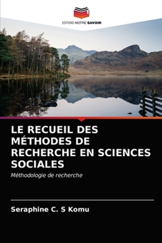 Paperback Le Recueil Des Méthodes de Recherche En Sciences Sociales [French] Book