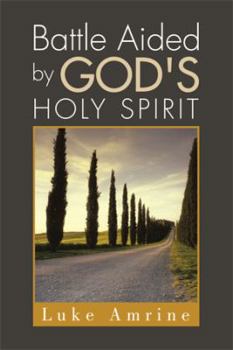 Paperback Battle Aided by God's Holy Spirit Book