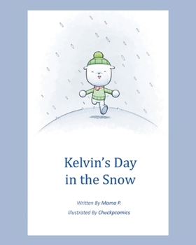 Paperback Kelvin's Day in the Snow Book