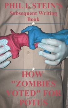 Paperback How Zombies Voted For POTUS Book