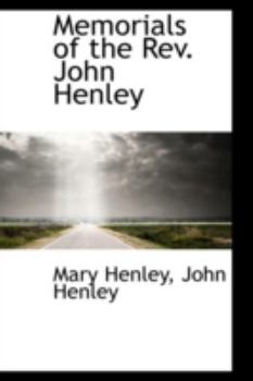 Paperback Memorials of the REV. John Henley Book
