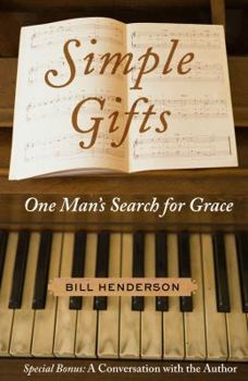 Paperback Simple Gifts: One Man's Search for Grace Book