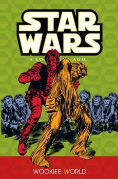 Star Wars: A Long Time Ago..., Book 6: Wookiee World - Book  of the Marvel Star Wars (1977-1986)